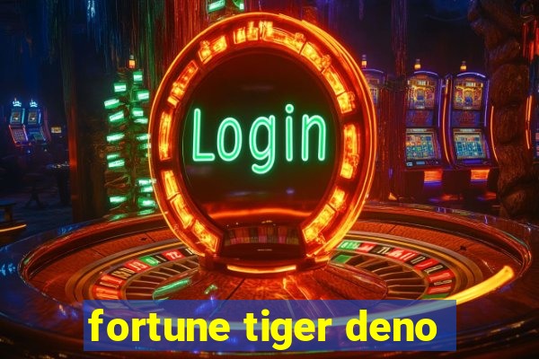 fortune tiger deno