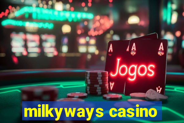 milkyways casino