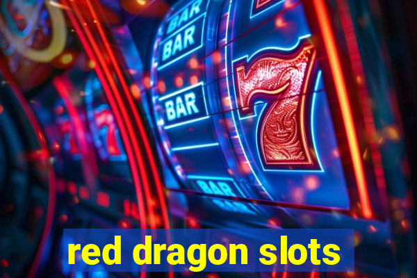 red dragon slots