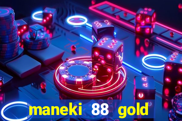 maneki 88 gold slot free