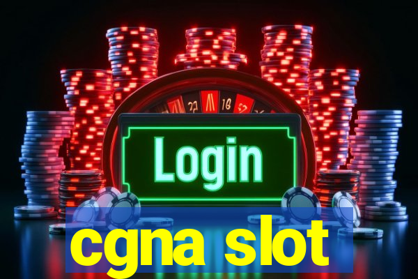 cgna slot