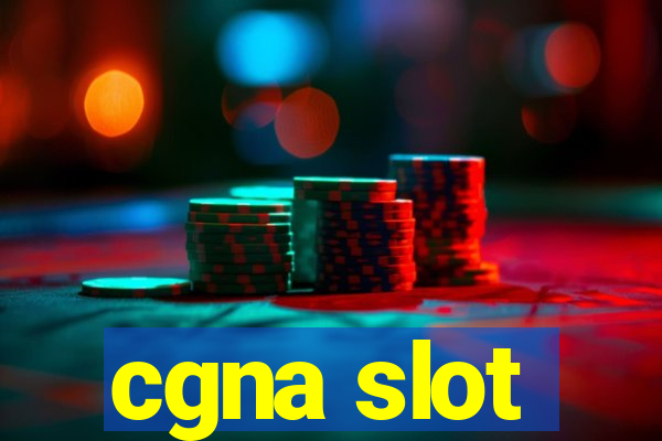 cgna slot