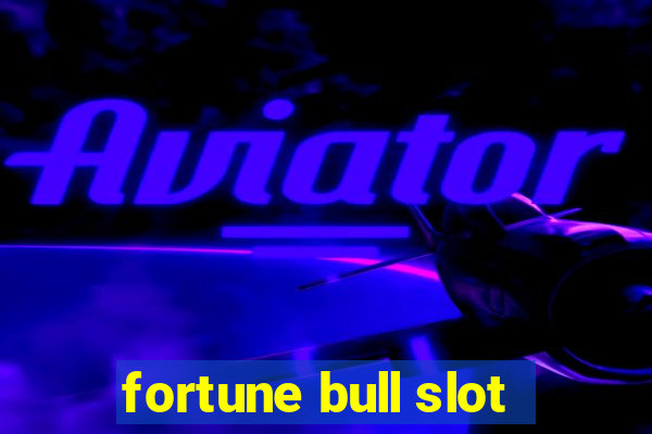 fortune bull slot