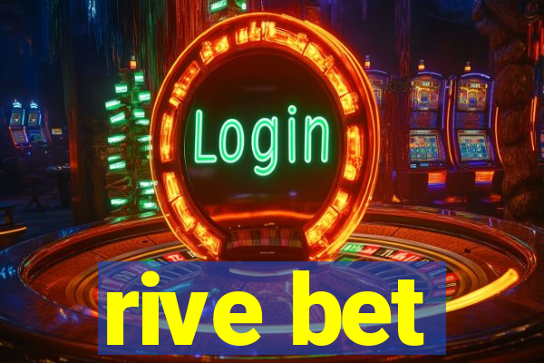 rive bet