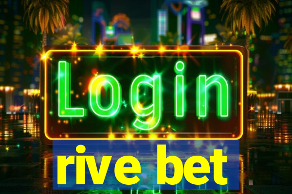 rive bet