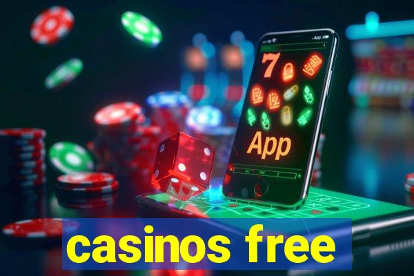 casinos free