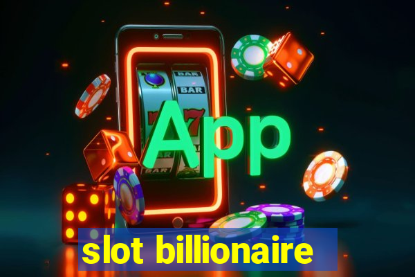 slot billionaire