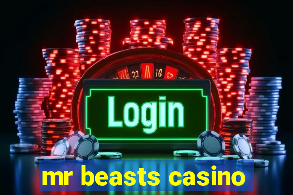 mr beasts casino