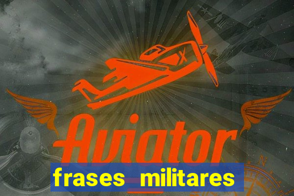 frases militares para status