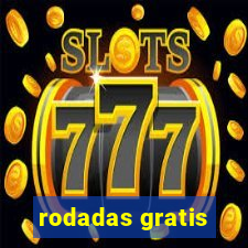 rodadas gratis