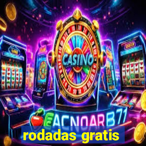 rodadas gratis