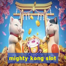 mighty kong slot