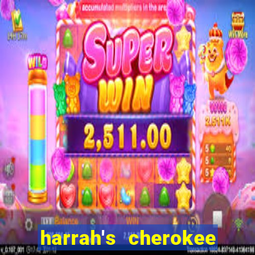 harrah's cherokee casino resort cherokee north carolina