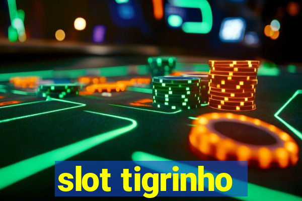 slot tigrinho