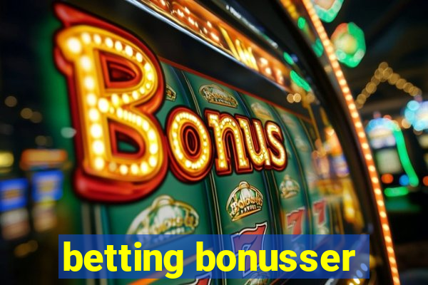 betting bonusser