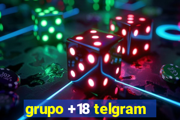 grupo +18 telgram