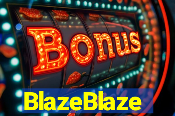 BlazeBlaze