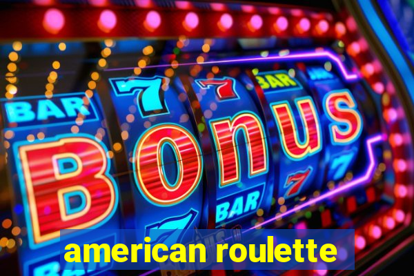 american roulette