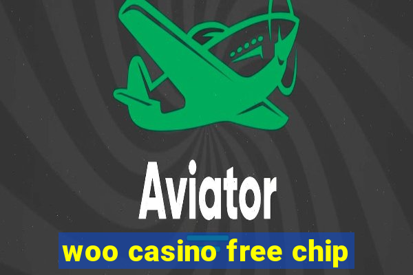 woo casino free chip