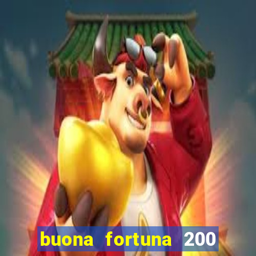 buona fortuna 200 fios queen