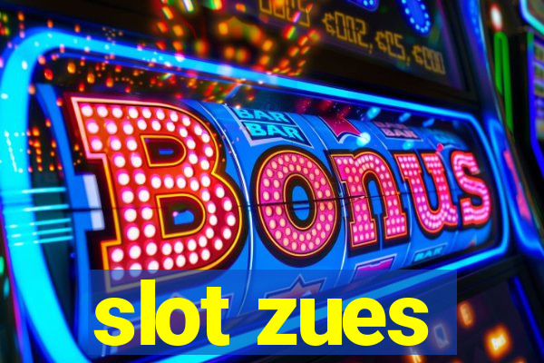 slot zues