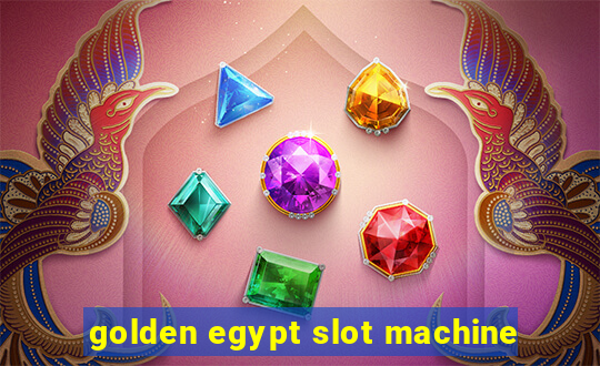 golden egypt slot machine