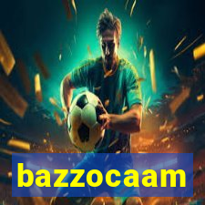 bazzocaam