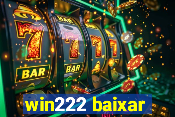 win222 baixar