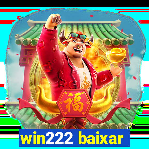 win222 baixar