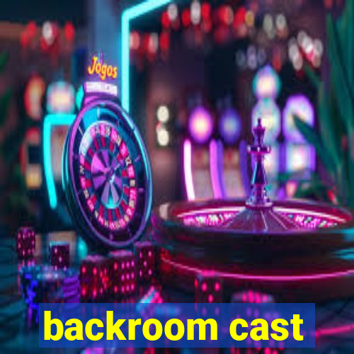 backroom cast