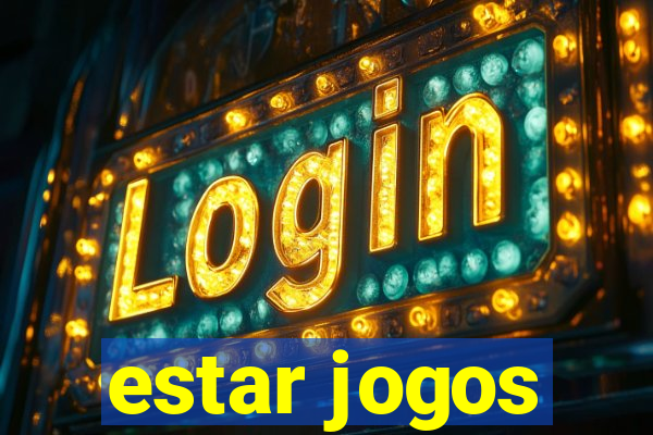 estar jogos