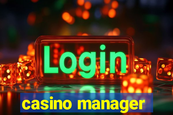 casino manager