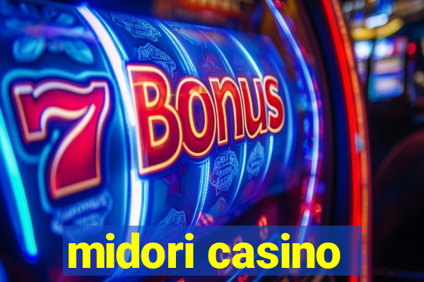 midori casino