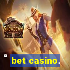 bet casino.