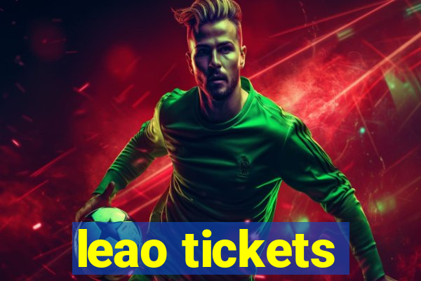 leao tickets