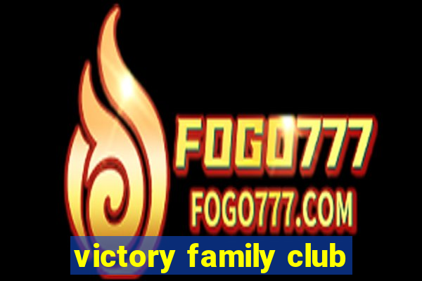 victory family club