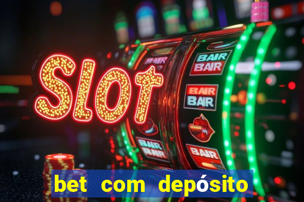 bet com depósito de 1 real