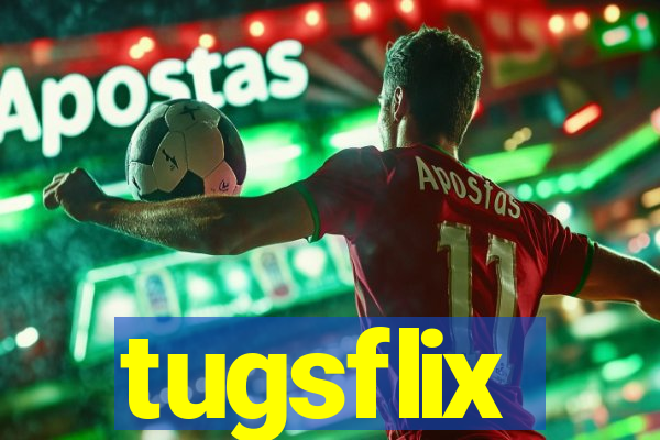 tugsflix