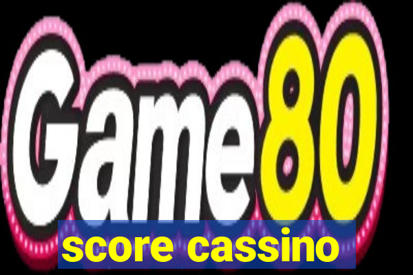 score cassino