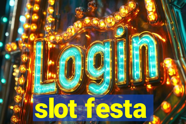 slot festa