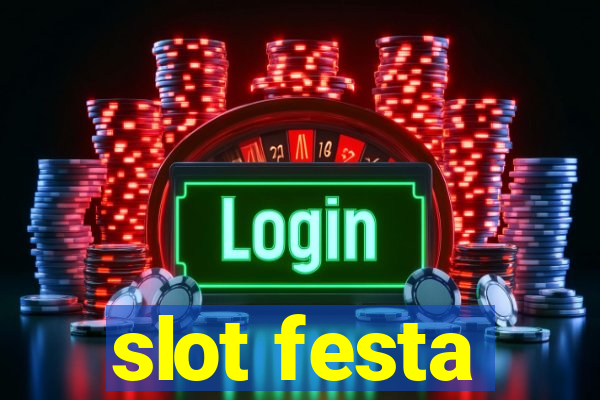 slot festa