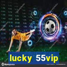 lucky 55vip