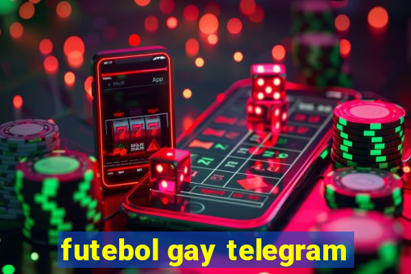 futebol gay telegram