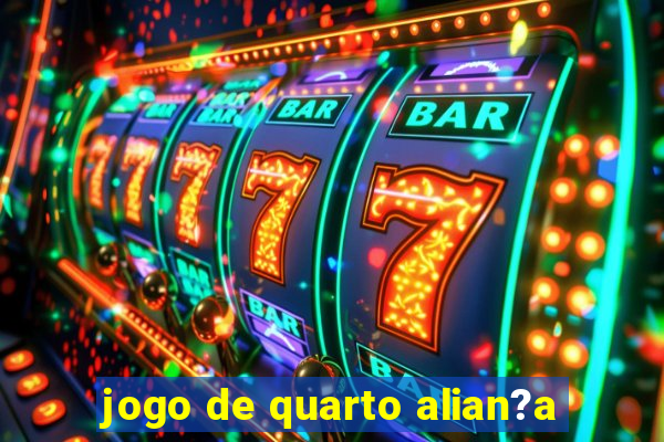 jogo de quarto alian?a