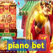 piano bet