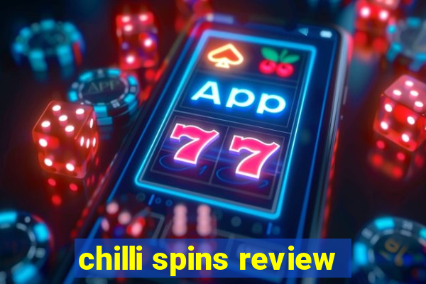 chilli spins review