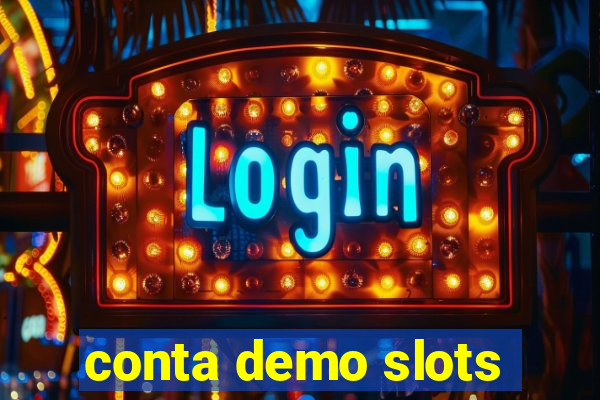 conta demo slots