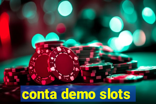 conta demo slots