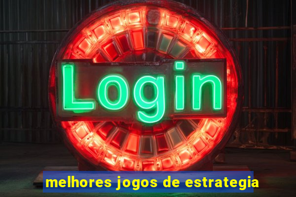 melhores jogos de estrategia