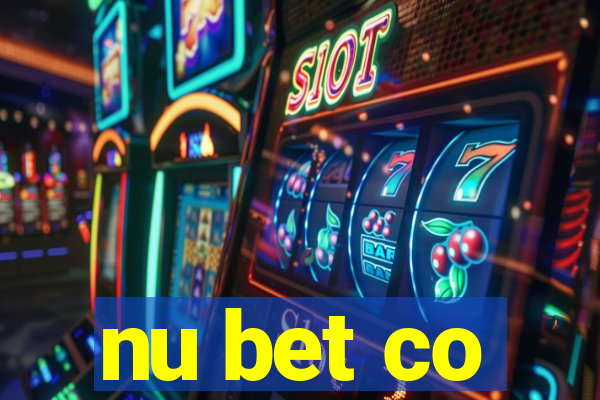 nu bet co